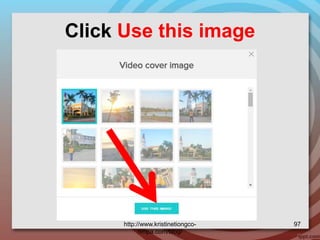 Click Use this image
http://www.kristinetiongco-
rimpa.com/blog/
97
 