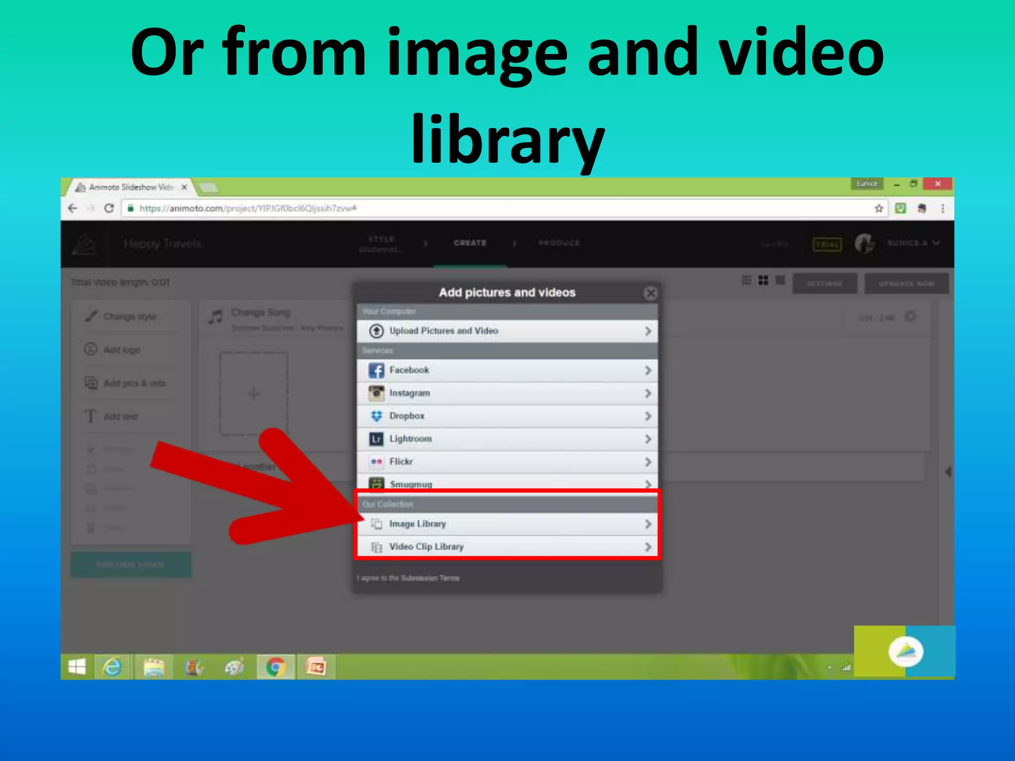 Or from image and video
library
 