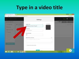 Type in a video title
 