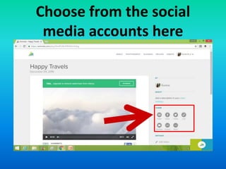 Choose from the social
media accounts here
 