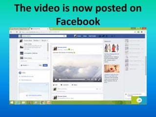 The video is now posted on
Facebook
 