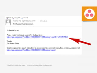 Tutorial on How to Use Asana - www.marketinggemblog.wordpress.com
 