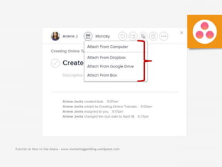 Tutorial on How to Use Asana - www.marketinggemblog.wordpress.com
 