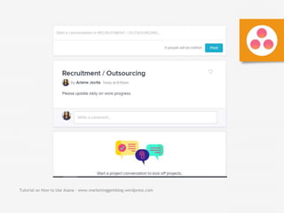 Tutorial on How to Use Asana - www.marketinggemblog.wordpress.com
 