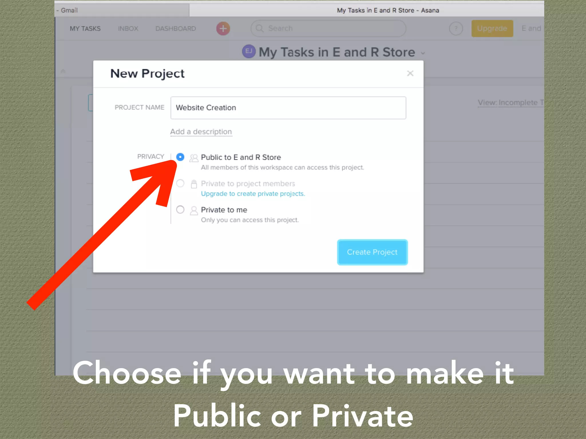 Choose if you want to make it
Public or Private
 