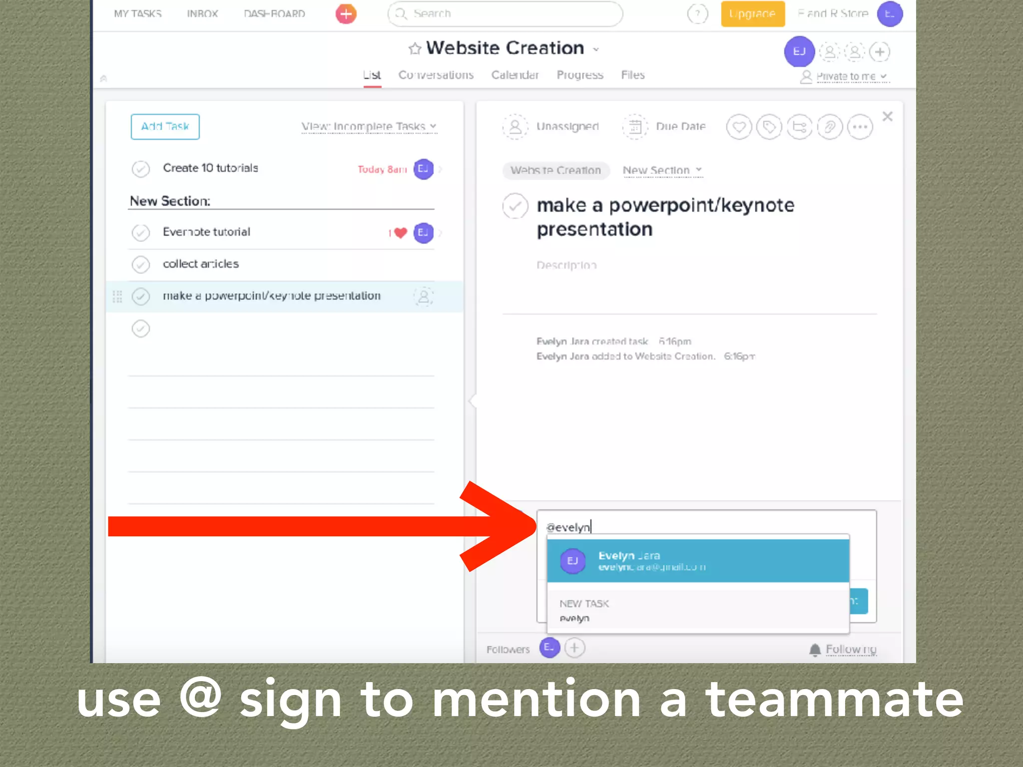 use @ sign to mention a teammate
 