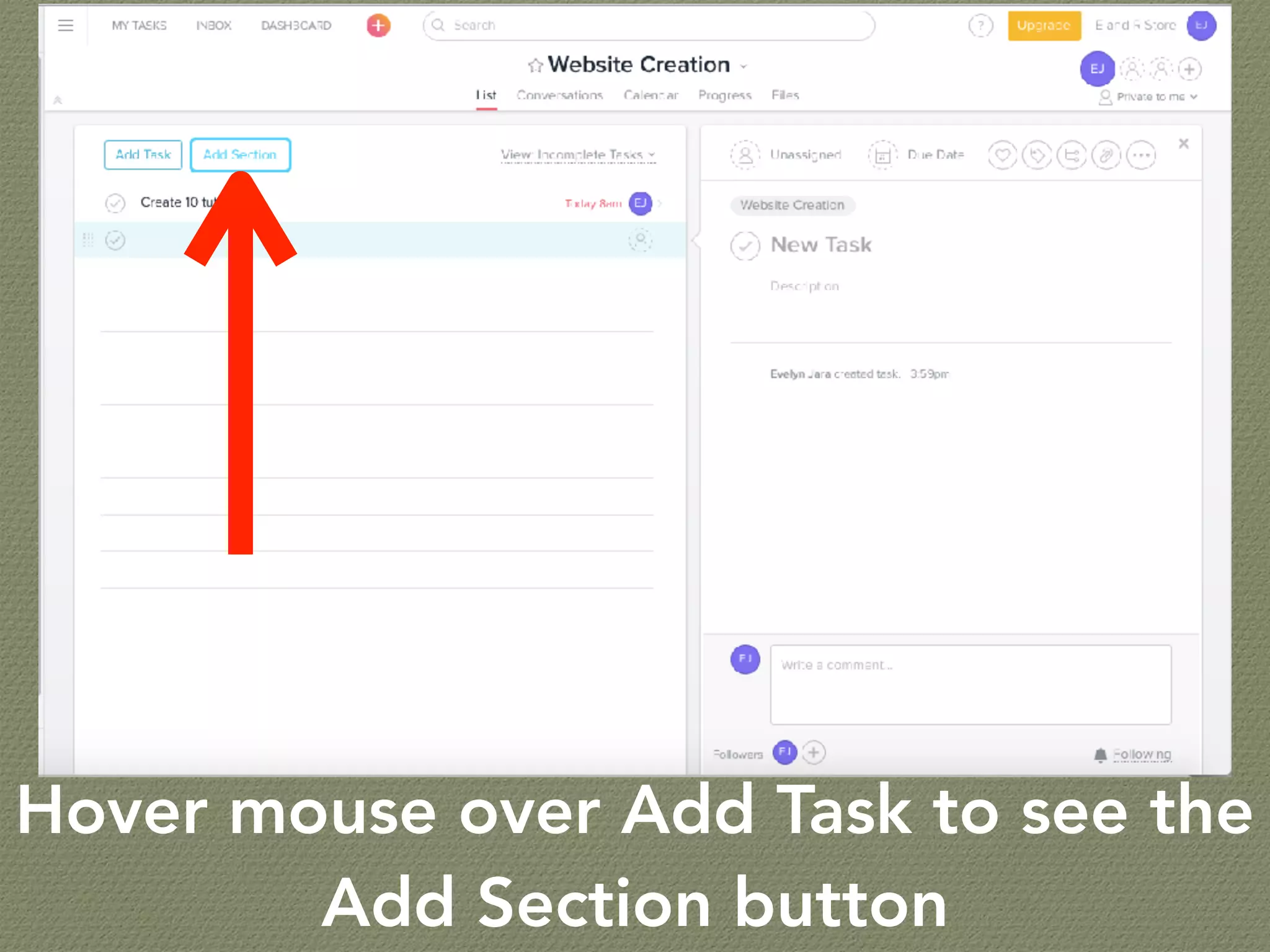 Hover mouse over Add Task to see the
Add Section button
 