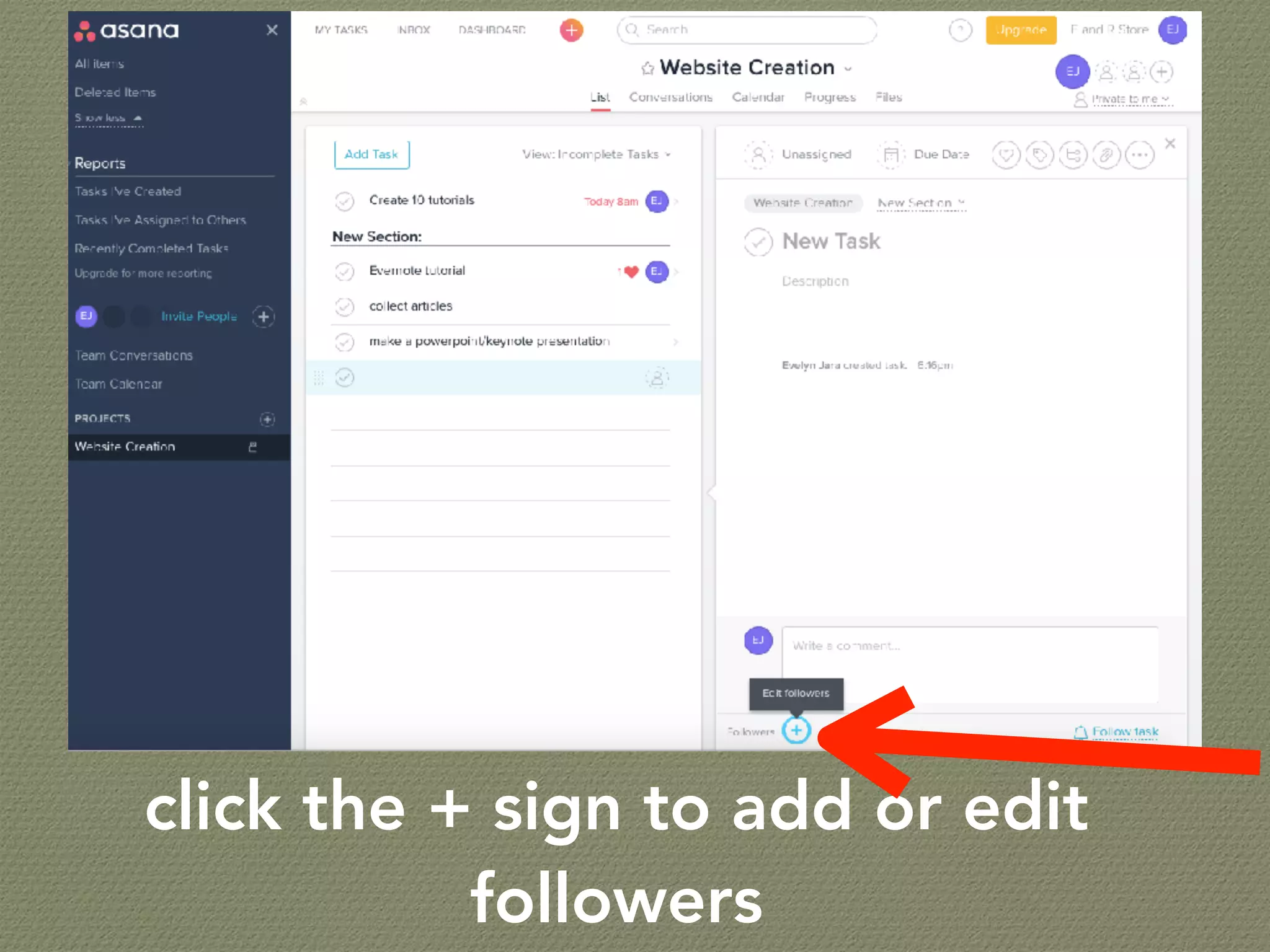 click the + sign to add or edit
followers
 