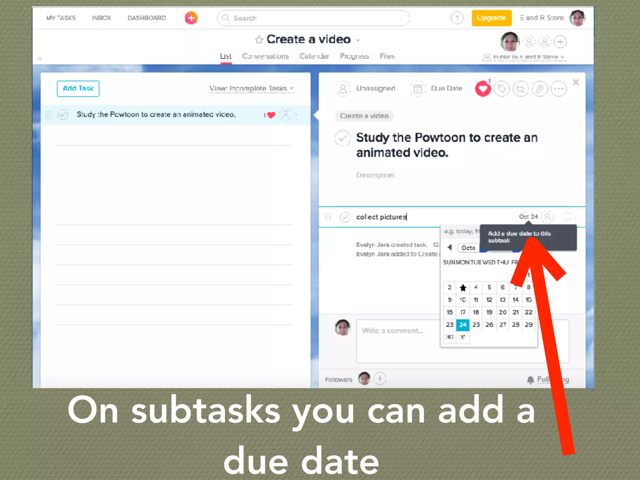On subtasks you can add a
due date
 
