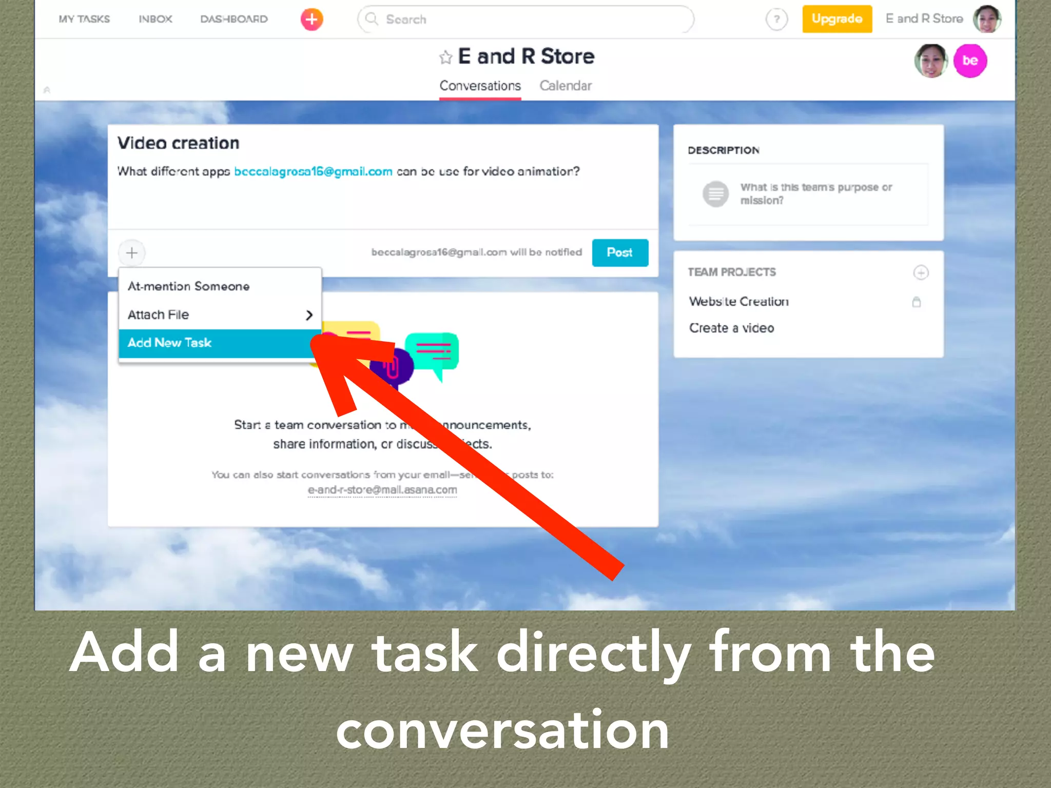 Add a new task directly from the
conversation
 