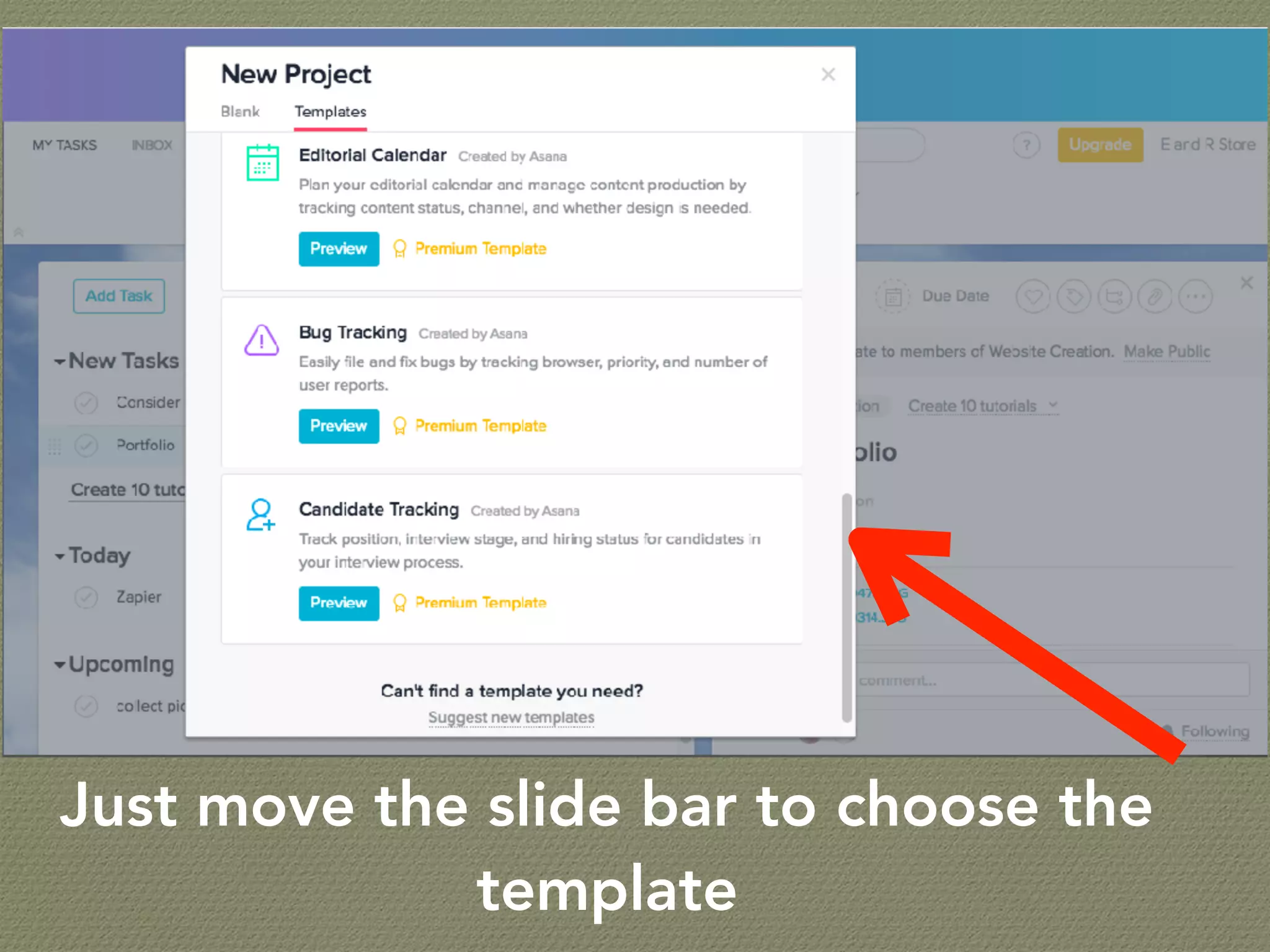 Just move the slide bar to choose the
template
 
