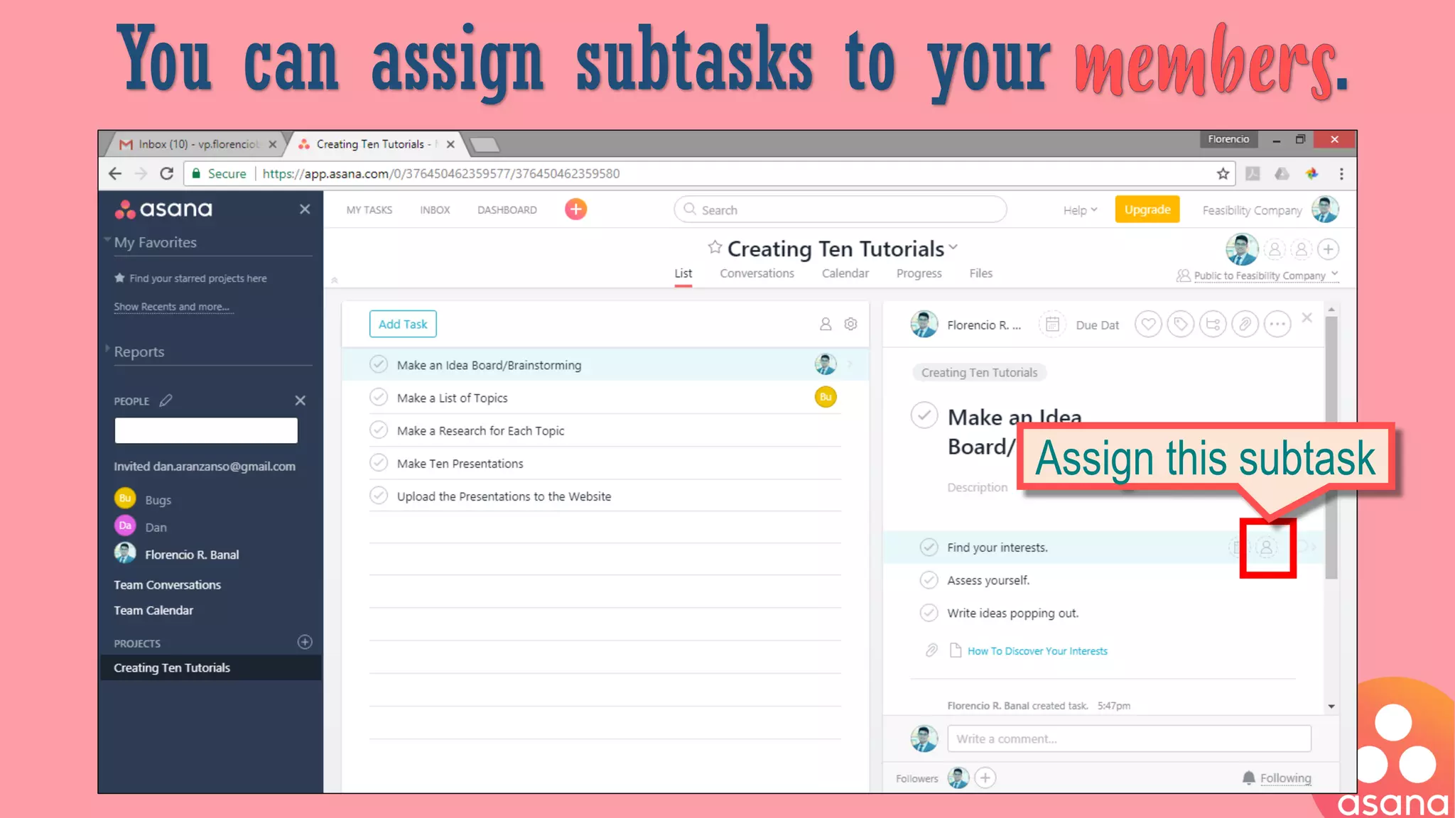 You can assign subtasks to your .
Assign this subtask
 