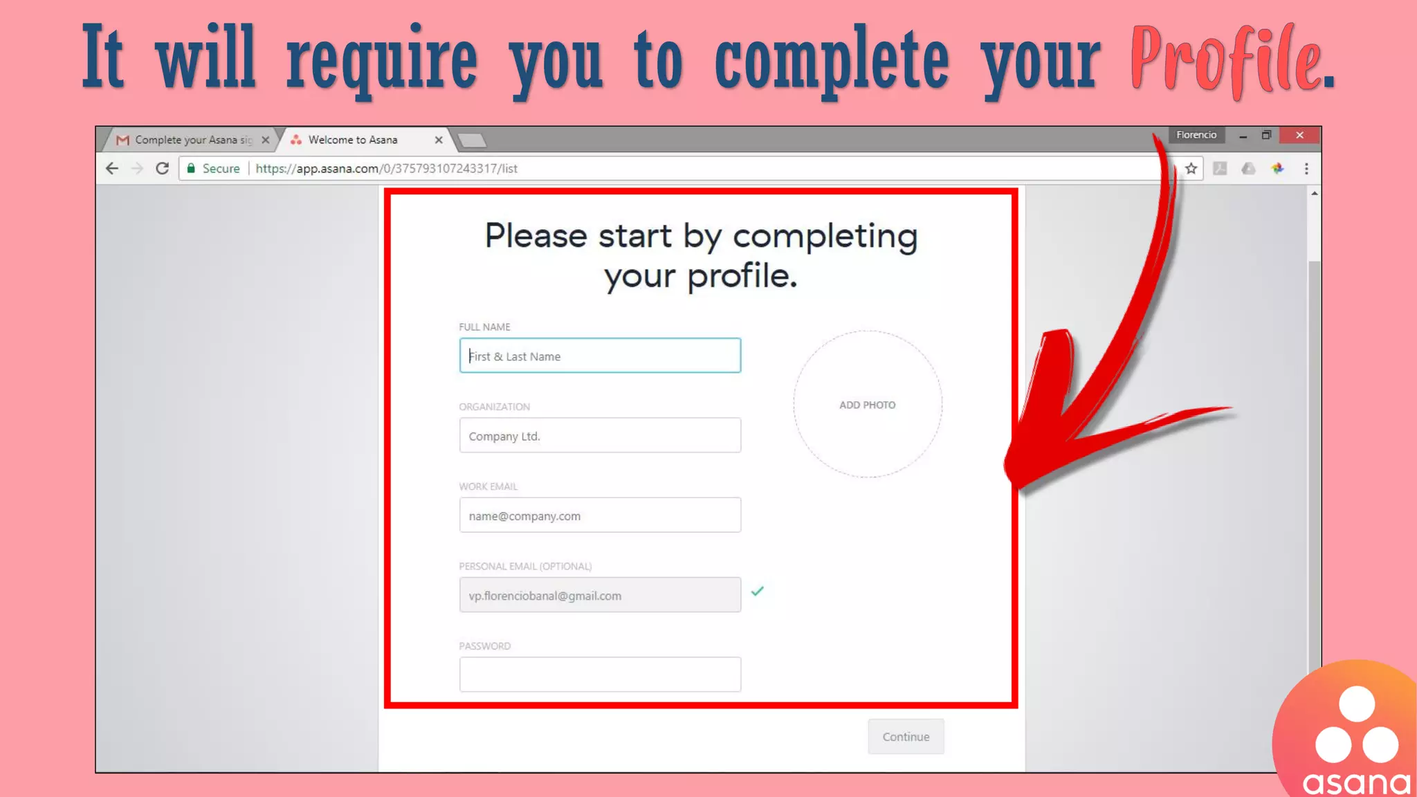 It will require you to complete your .
 