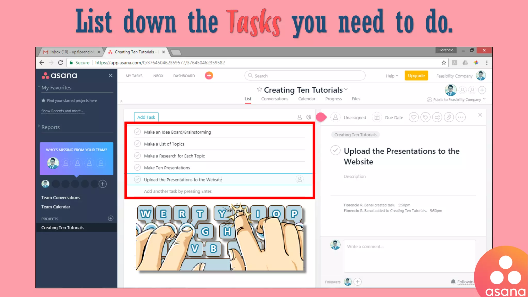 List down the you need to do.
 