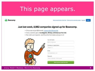 This page appears.
@2014 Nimfa V. Maniscan - How to Use Basecamp 8
 
