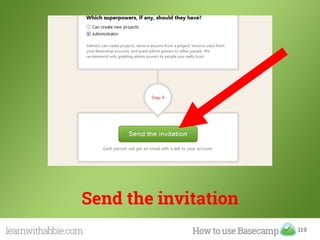 119
Send the invitation
 