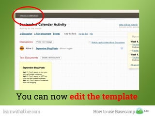 144
You can now edit the template
 