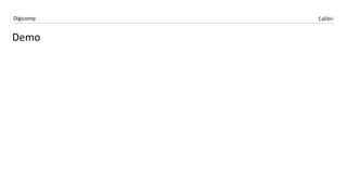 CalibriDigicomp
Demo
 
