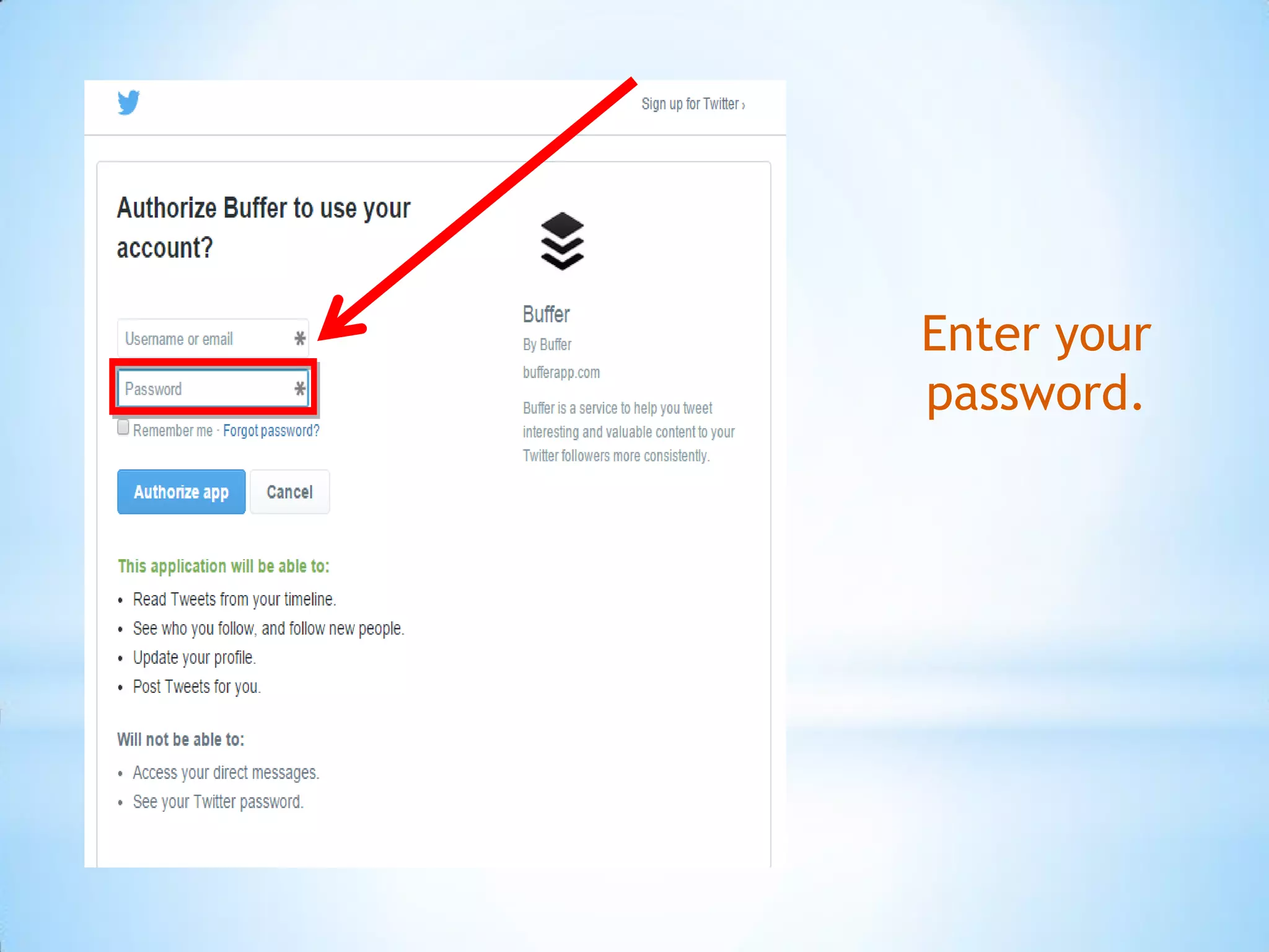 Enter your
password.
 