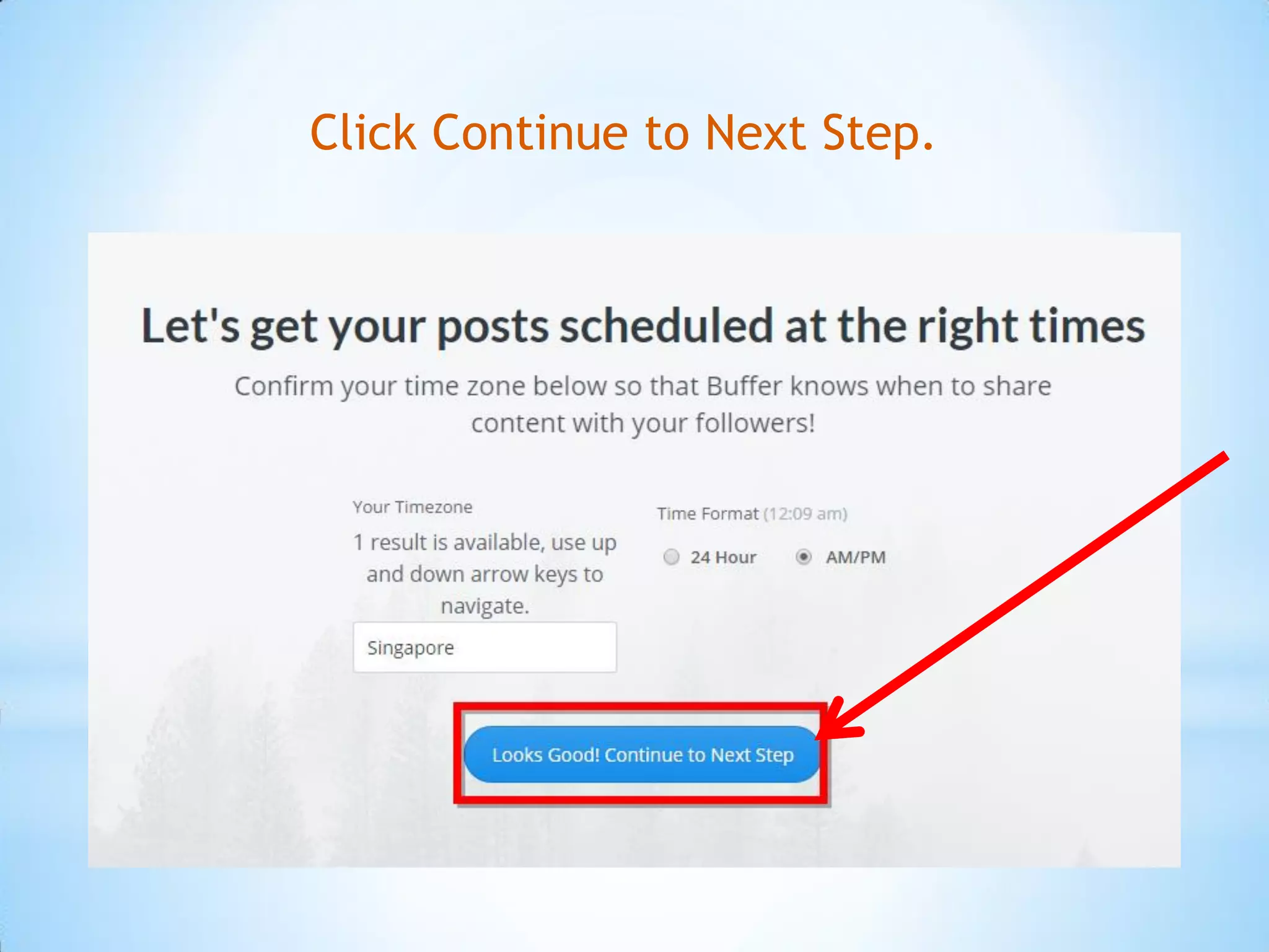 Click Continue to Next Step.
 
