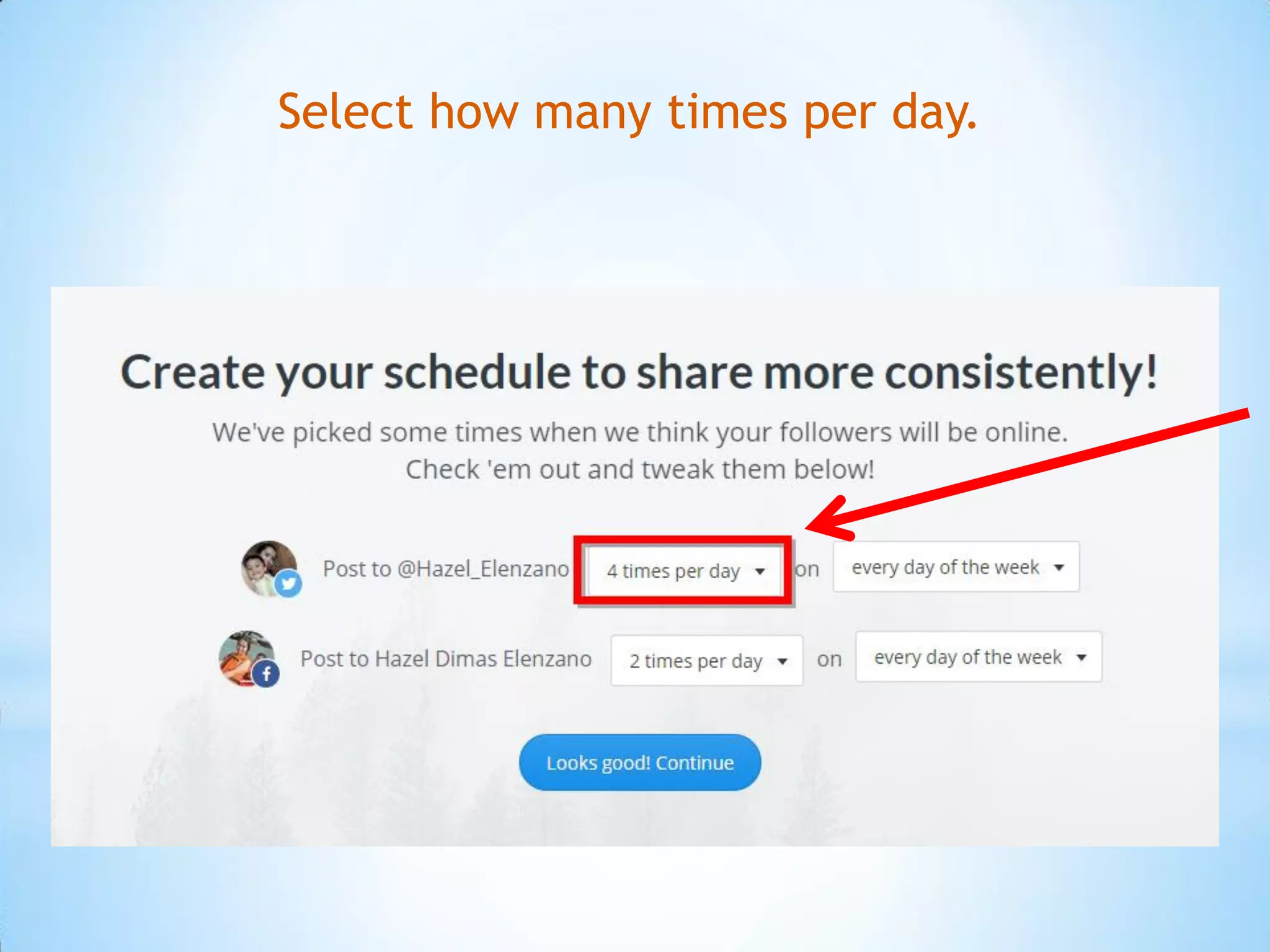 Select how many times per day.
 