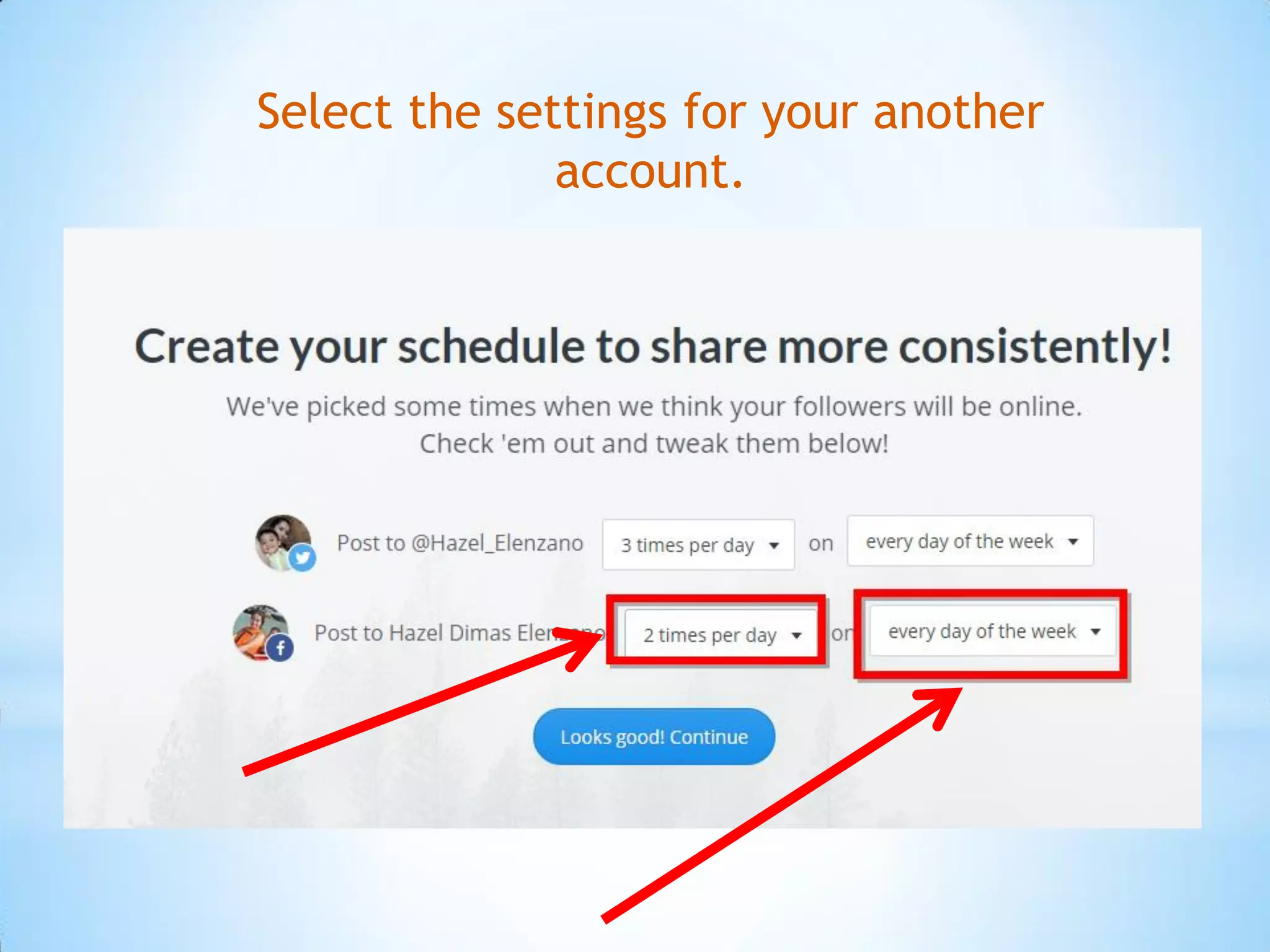 Select the settings for your another
account.
 