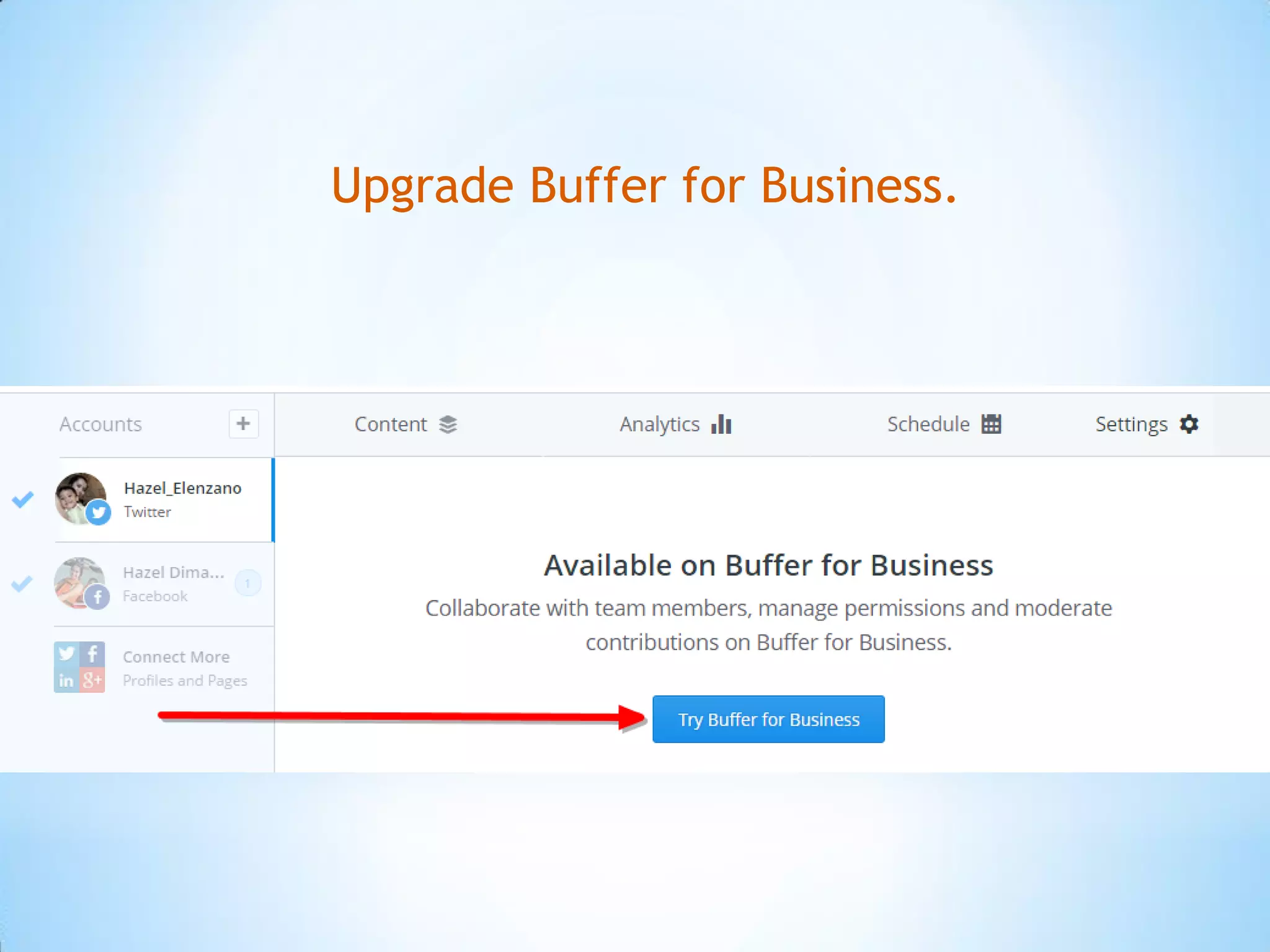 Upgrade Buffer for Business.
 