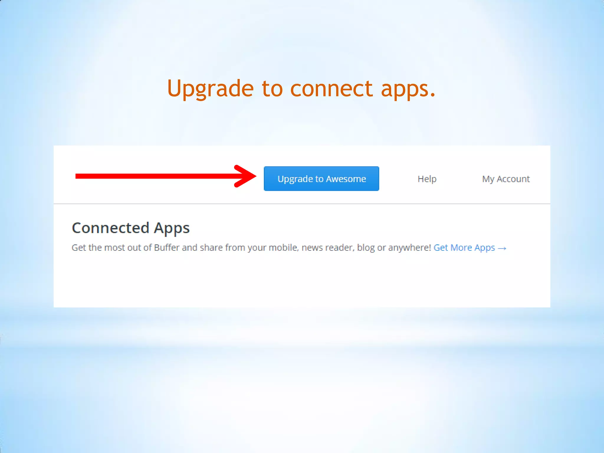 Upgrade to connect apps.
 