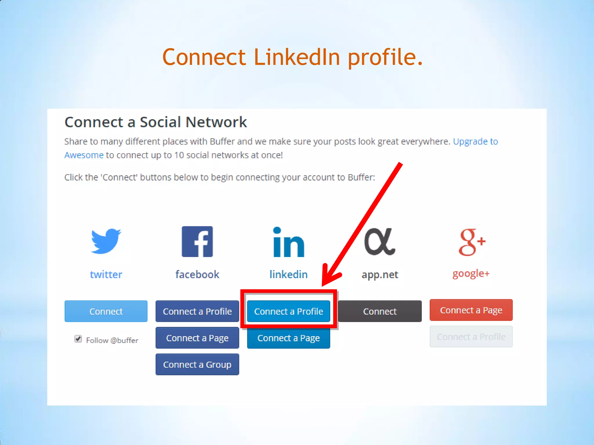 Connect LinkedIn profile.
 