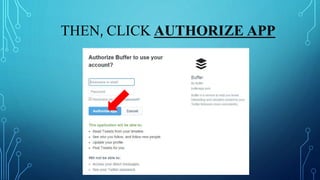 THEN, CLICK AUTHORIZE APP
 
