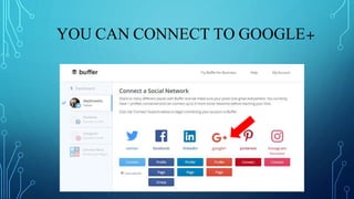 YOU CAN CONNECT TO GOOGLE+
 