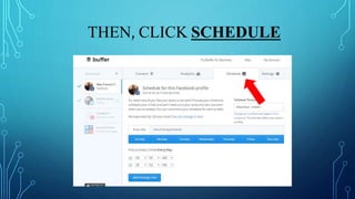 THEN, CLICK SCHEDULE
 