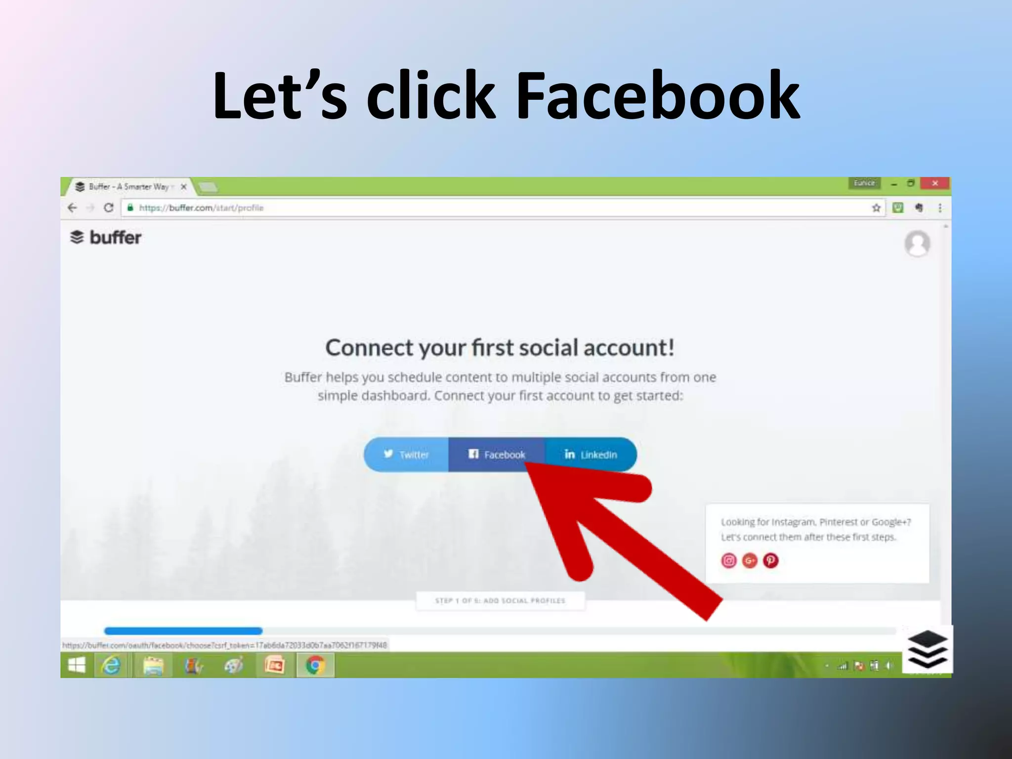 Let’s click Facebook
 