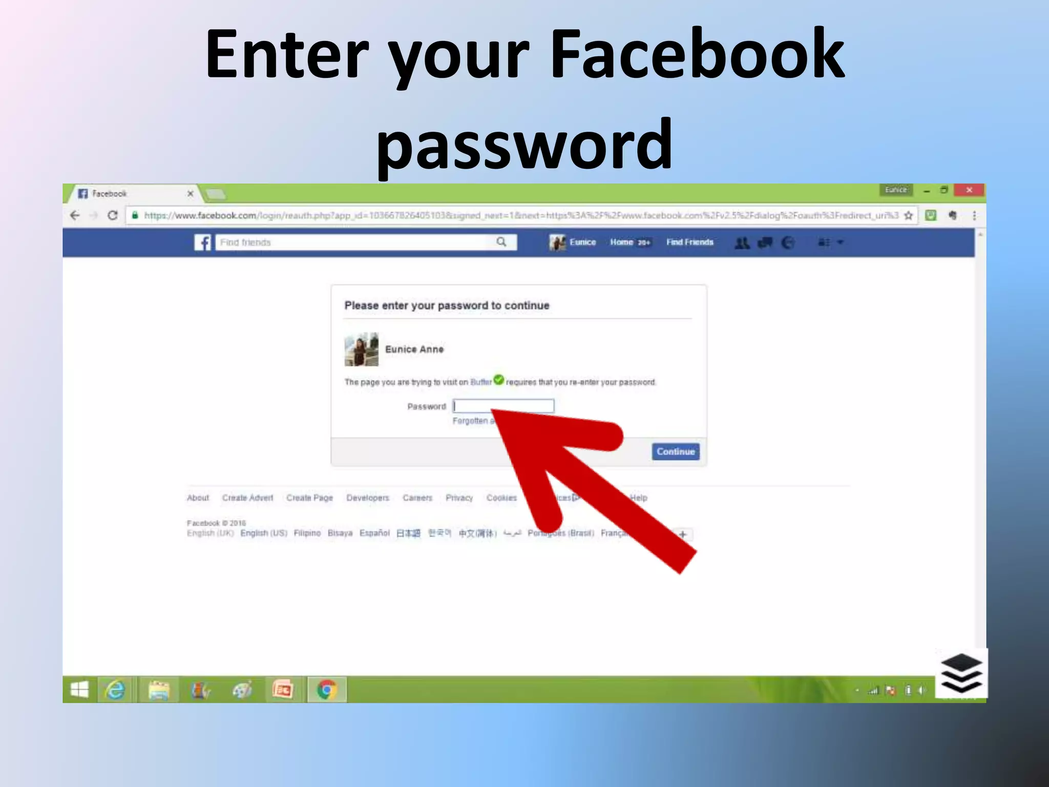 Enter your Facebook
password
 