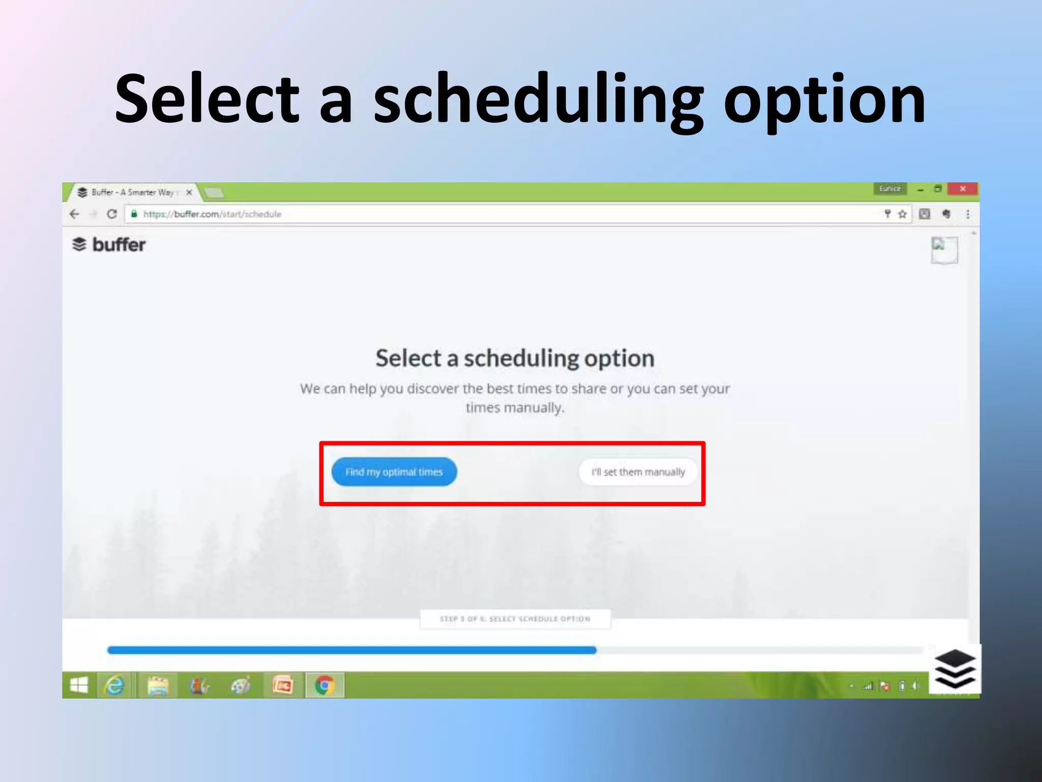 Select a scheduling option
 
