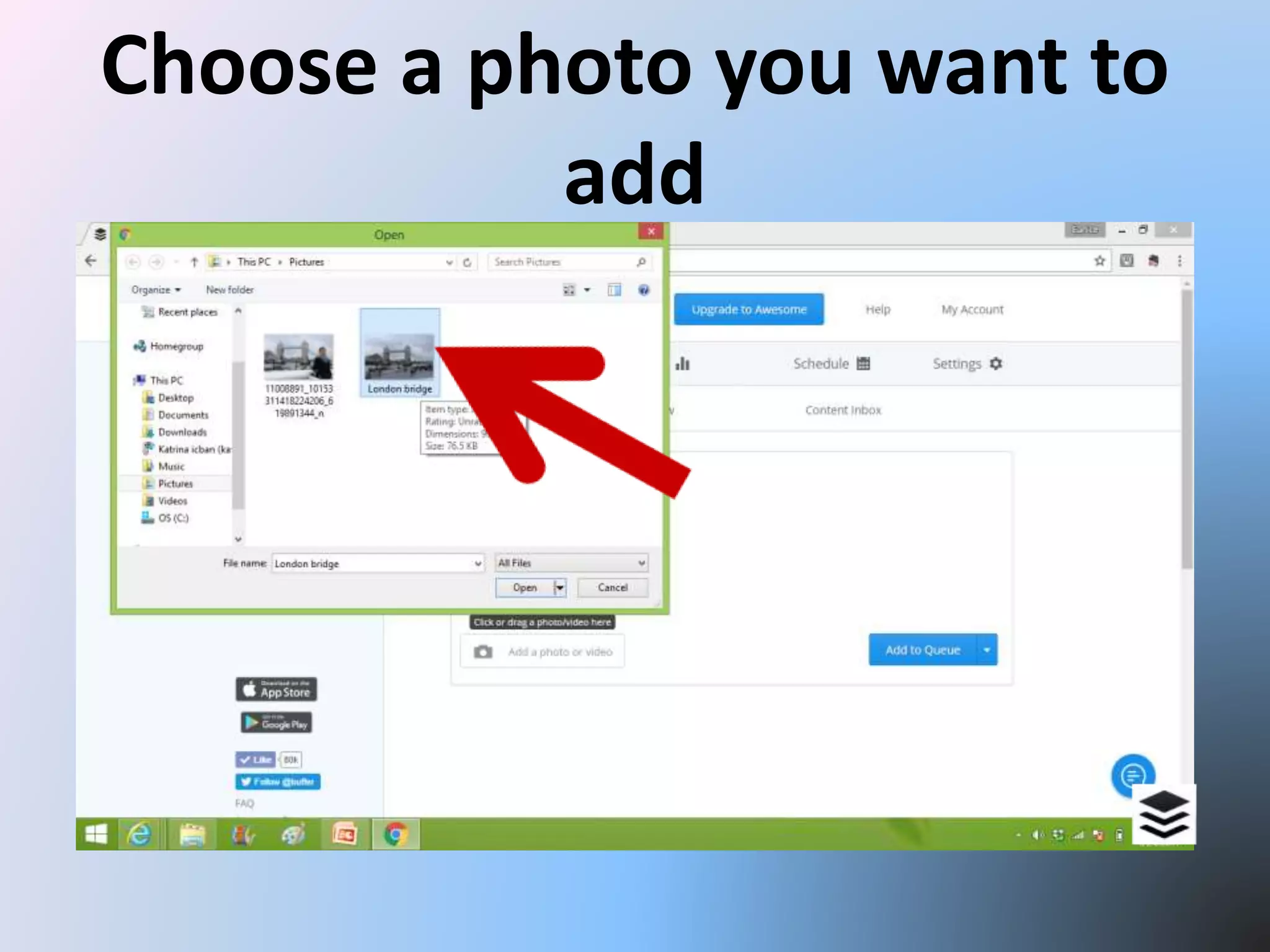 Choose a photo you want to
add
 