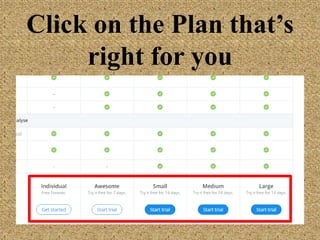 Click on the Plan
that’s right for you
 