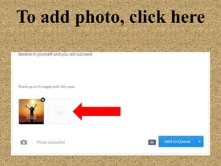 To add photo, click
here
 