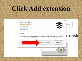 Click Add extension
 
