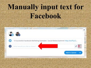 Manually input text
for Facebook
 