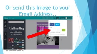 Or send this Image to your
Email Address..
 