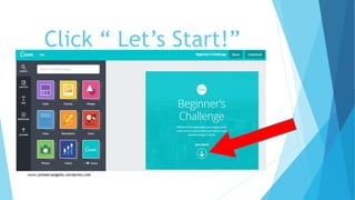 Click “ Let’s Start!”
 