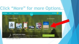 Click “More” for more Options..
 