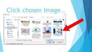 Click chosen Image..
 