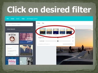 Click on desired filter
 