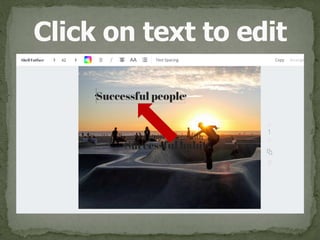 Click on text to edit
 