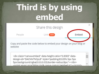 Third is by using 
embed
 