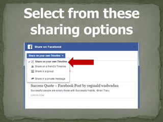 Select from these 
sharing options
 