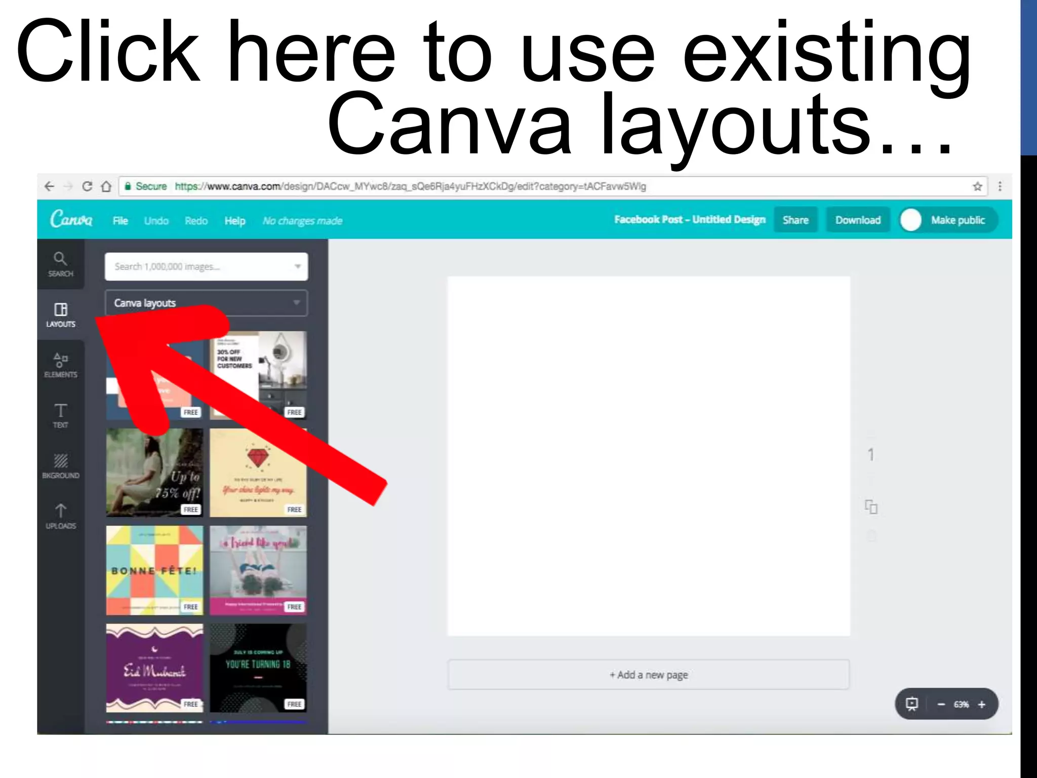 Click here to use existing
Canva layouts…
 
