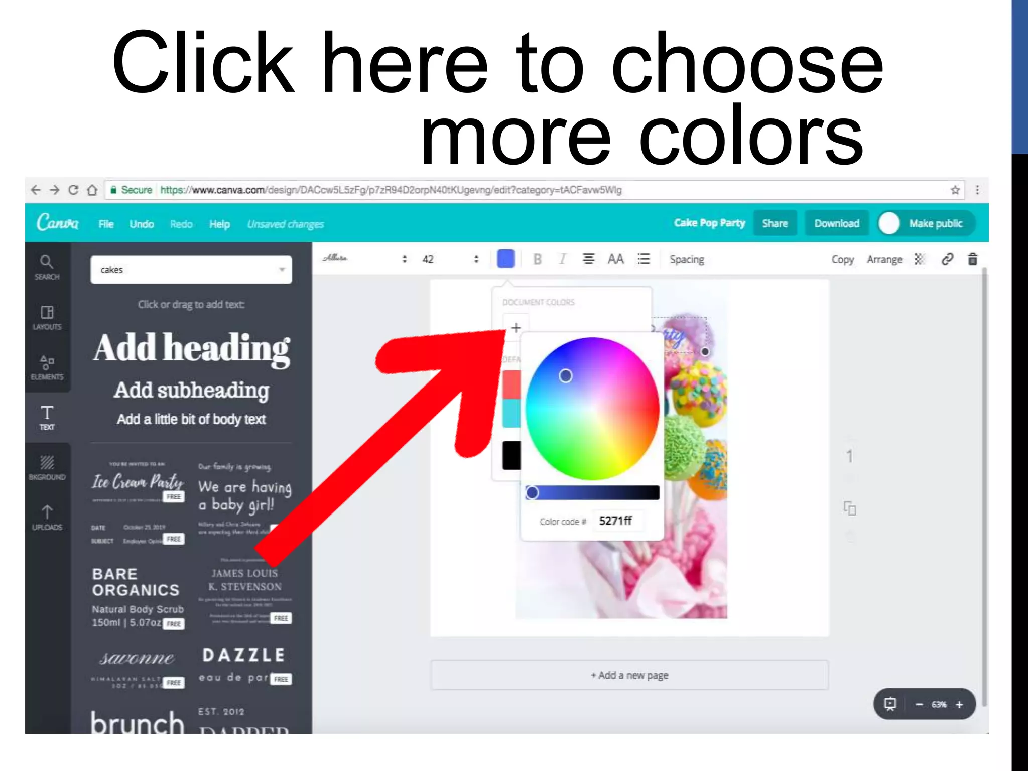 Click here to choose
more colors
 